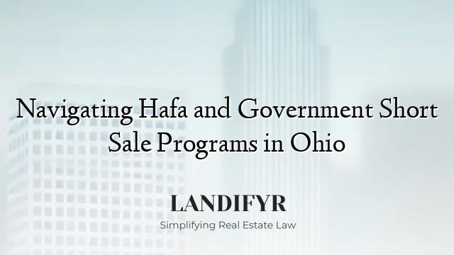 Navigating Hafa and Government Short Sale Programs in Ohio