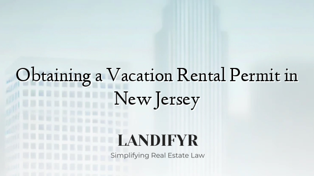 Obtaining a Vacation Rental Permit in New Jersey