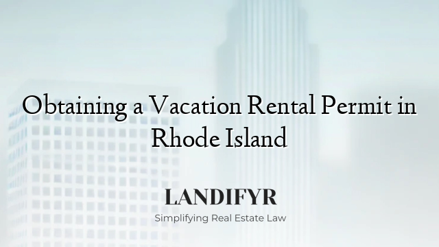 Obtaining a Vacation Rental Permit in Rhode Island