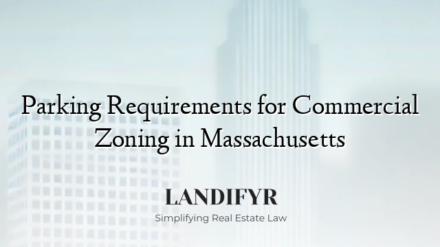 Parking Requirements for Commercial Zoning in Massachusetts