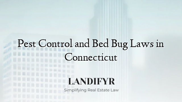 Pest Control and Bed Bug Laws in Connecticut