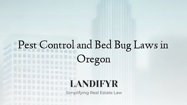 Pest Control and Bed Bug Laws in Oregon