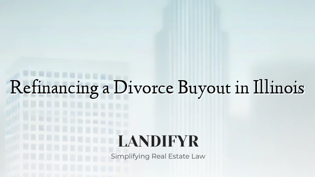 Refinancing a Divorce Buyout in Illinois