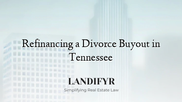 Refinancing a Divorce Buyout in Tennessee