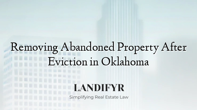 Removing Abandoned Property After Eviction in Oklahoma