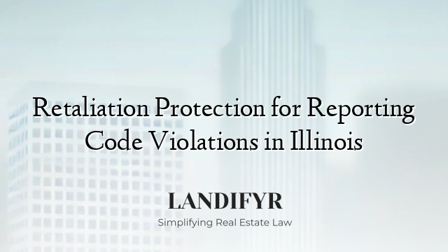 Retaliation Protection for Reporting Code Violations in Illinois