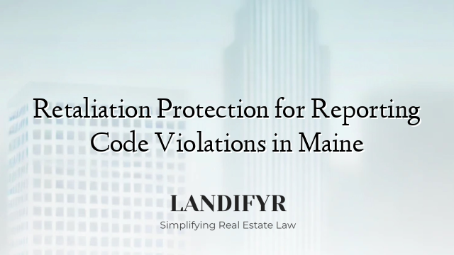 Retaliation Protection for Reporting Code Violations in Maine