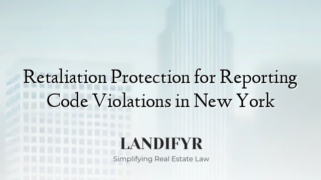 Retaliation Protection for Reporting Code Violations in New York
