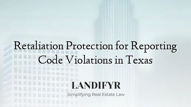 Retaliation Protection for Reporting Code Violations in Texas