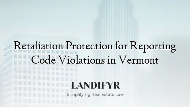 Retaliation Protection for Reporting Code Violations in Vermont