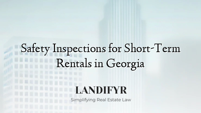 Safety Inspections for Short-Term Rentals in Georgia