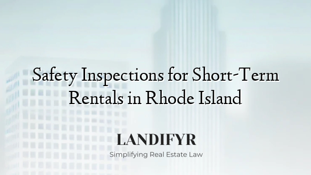 Safety Inspections for Short-Term Rentals in Rhode Island