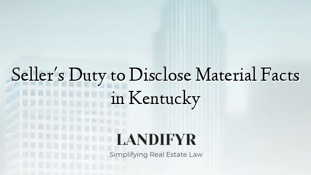 Seller's Duty to Disclose Material Facts in Kentucky