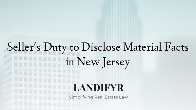 Seller's Duty to Disclose Material Facts in New Jersey