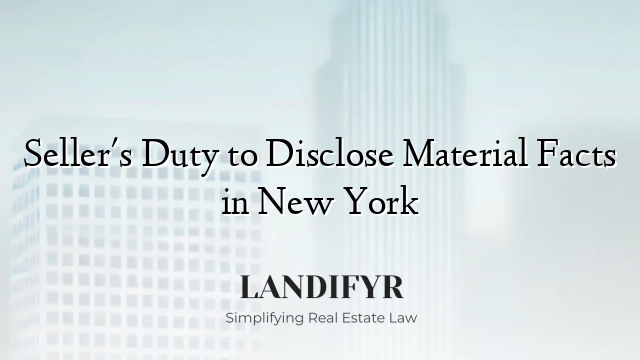 Seller's Duty to Disclose Material Facts in New York