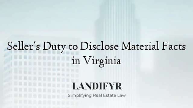 Seller's Duty to Disclose Material Facts in Virginia