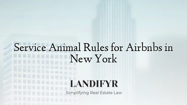 Service Animal Rules for Airbnbs in New York
