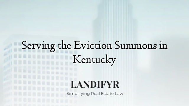 Serving the Eviction Summons in Kentucky