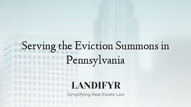 Serving the Eviction Summons in Pennsylvania