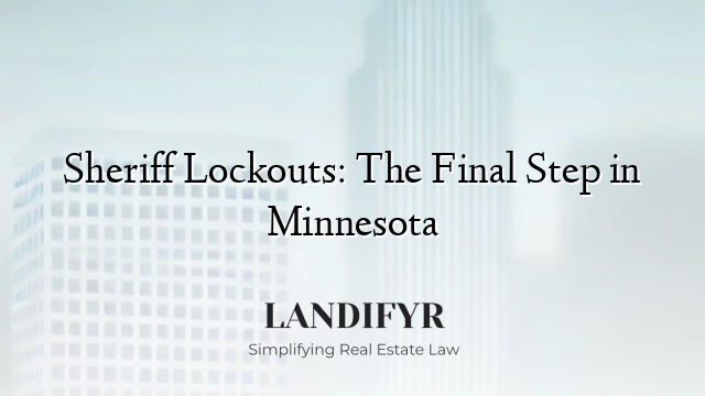 Sheriff Lockouts: The Final Step in Minnesota
