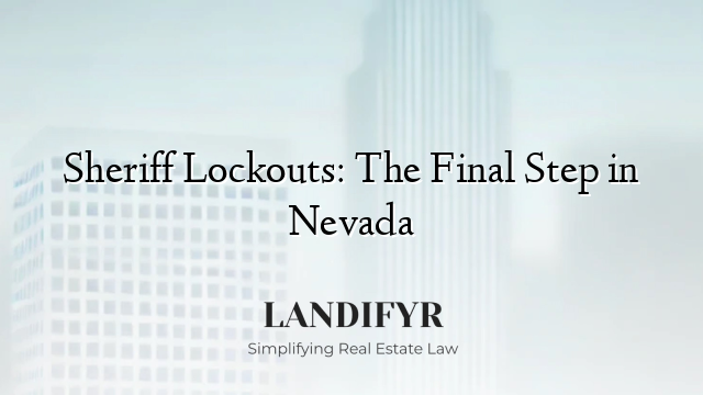 Sheriff Lockouts: The Final Step in Nevada