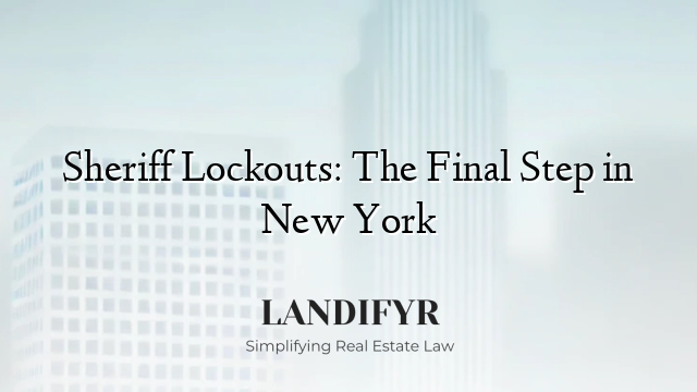 Sheriff Lockouts: The Final Step in New York