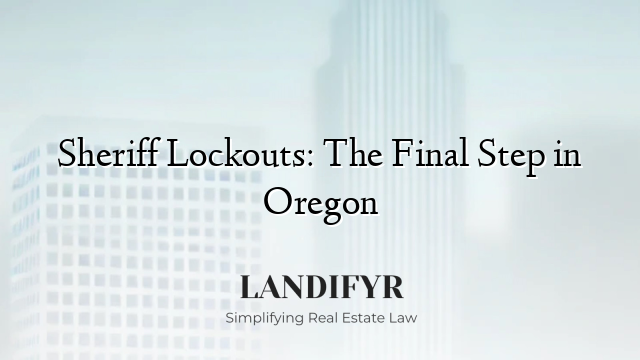 Sheriff Lockouts: The Final Step in Oregon