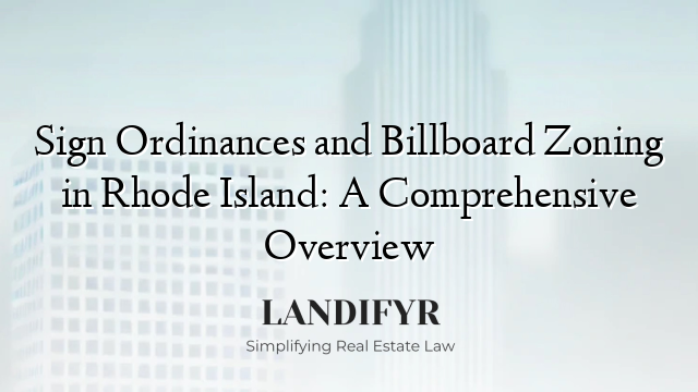 Sign Ordinances and Billboard Zoning in Rhode Island: A Comprehensive Overview