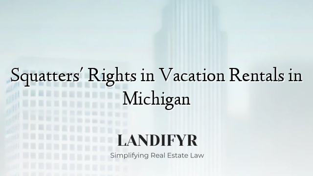 Squatters' Rights in Vacation Rentals in Michigan