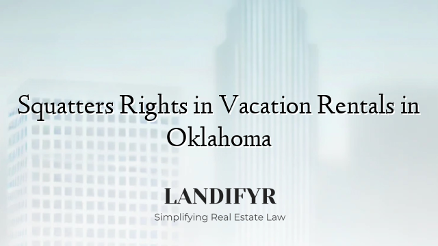 Squatters Rights in Vacation Rentals in Oklahoma