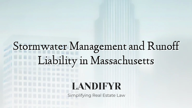 Stormwater Management and Runoff Liability in Massachusetts