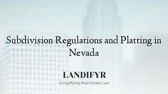 Subdivision Regulations and Platting in Nevada