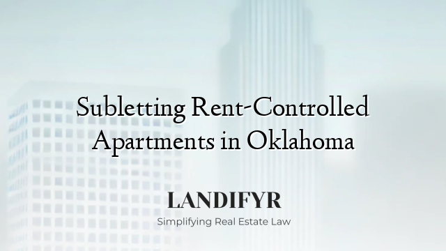 Subletting Rent-Controlled Apartments in Oklahoma