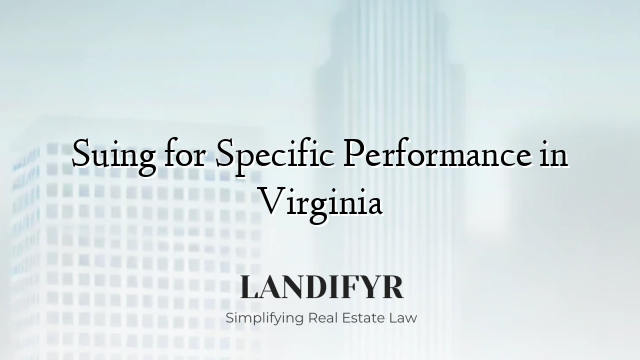 Suing for Specific Performance in Virginia