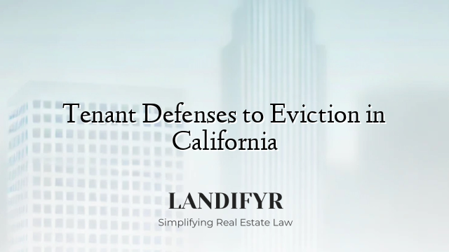 Tenant Defenses to Eviction in California