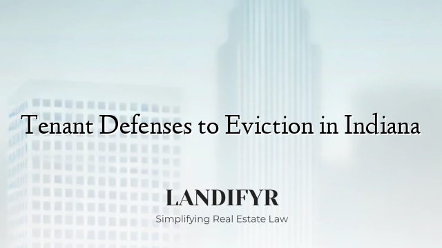Tenant Defenses to Eviction in Indiana
