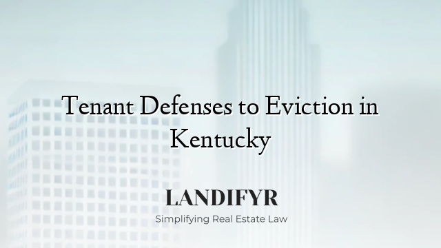 Tenant Defenses to Eviction in Kentucky