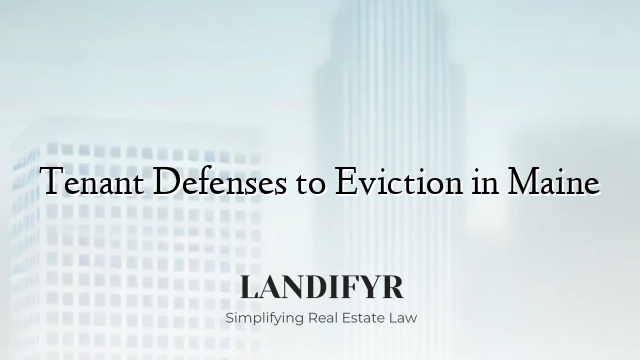 Tenant Defenses to Eviction in Maine