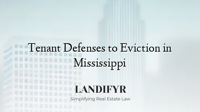 Tenant Defenses to Eviction in Mississippi