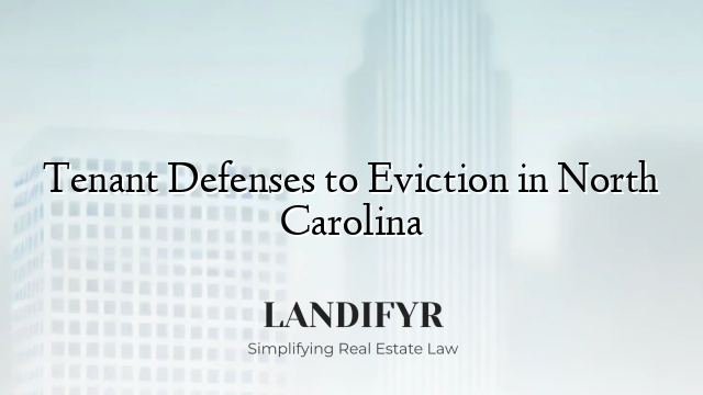 Tenant Defenses to Eviction in North Carolina