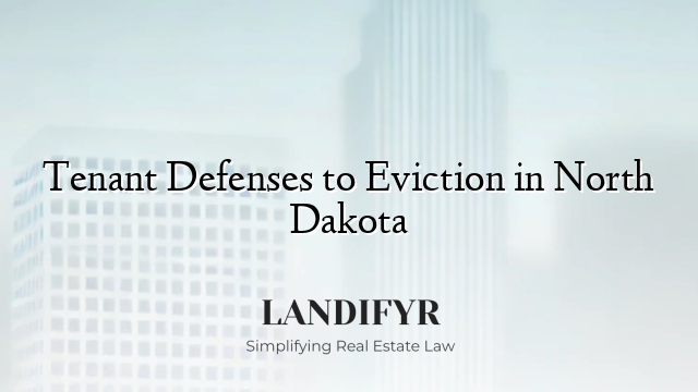 Tenant Defenses to Eviction in North Dakota
