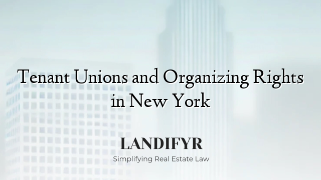 Tenant Unions and Organizing Rights in New York