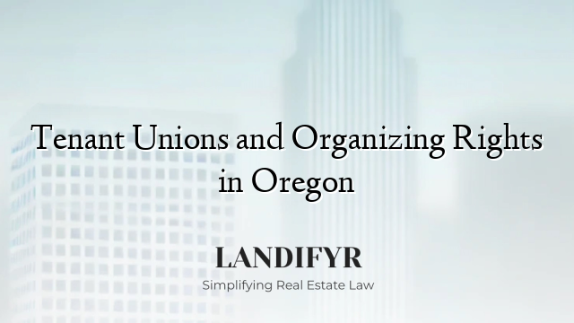 Tenant Unions and Organizing Rights in Oregon