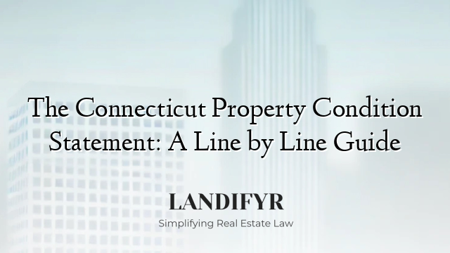The Connecticut Property Condition Statement: A Line by Line Guide