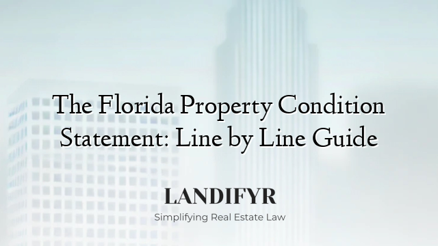The Florida Property Condition Statement: Line by Line Guide
