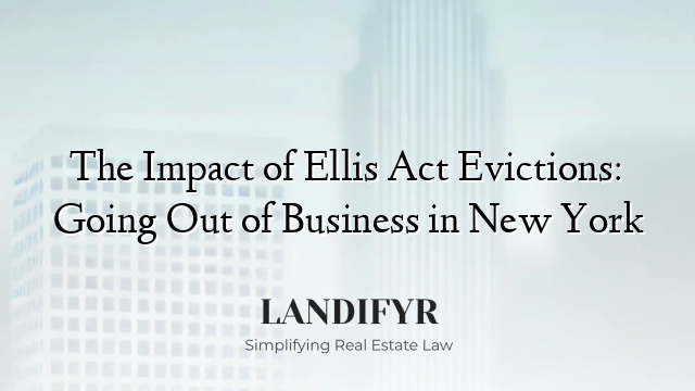 The Impact of Ellis Act Evictions: Going Out of Business in New York