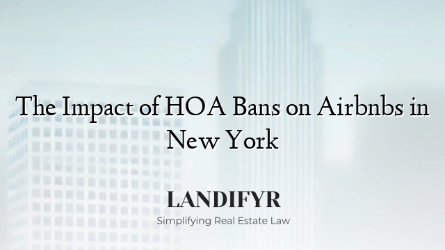The Impact of HOA Bans on Airbnbs in New York