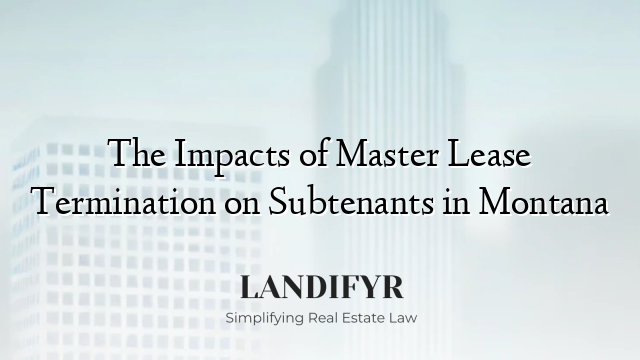 The Impacts of Master Lease Termination on Subtenants in Montana