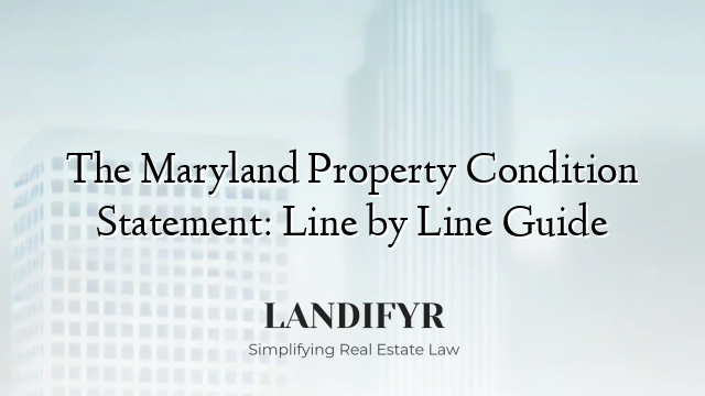 The Maryland Property Condition Statement: Line by Line Guide