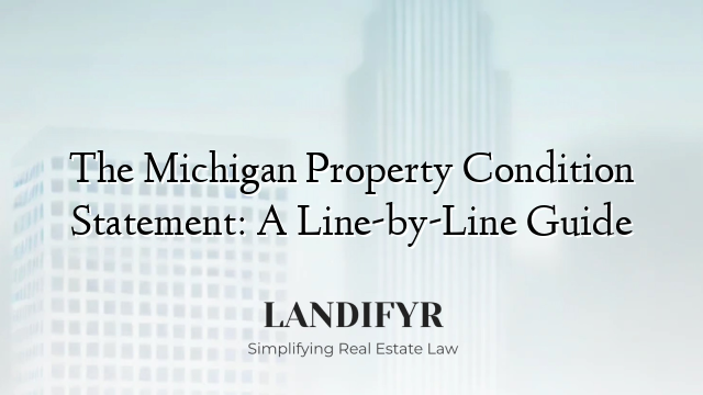 The Michigan Property Condition Statement: A Line-by-Line Guide